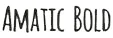 Amatic Bold